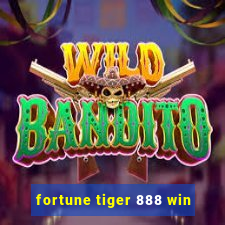 fortune tiger 888 win